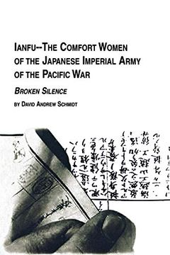 portada Ianfu - the Comfort Women of the Japanese Imperial Army of the Pacific war Broken Silence 