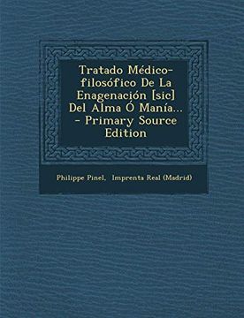 portada Tratado Médico-Filosófico de la Enagenación [Sic] del Alma ó Manía. (in Spanish)