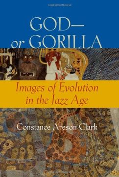 portada God-Or Gorilla: Images of Evolution in the Jazz age (Medicine, Science, and Religion in Historical Context) (en Inglés)