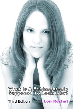 portada What Is A Schizophrenic Supposed To Look Like? Third Edition