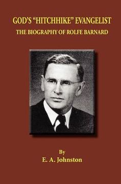 portada god's "hitchhike" evangelist: the biography of rolfe barnard (in English)