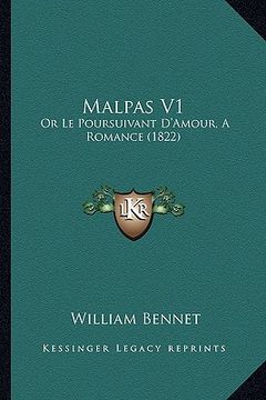 portada malpas v1: or le poursuivant d'amour, a romance (1822) (in English)