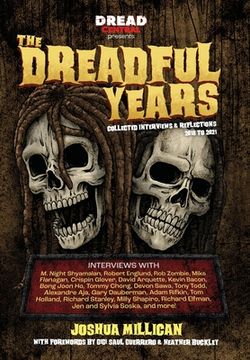 portada The Dreadful Years: Collected Interviews & Reflections - 2018 to 2021 (en Inglés)