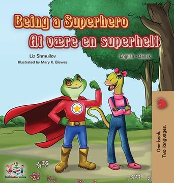 portada Being a Superhero (English Danish Bilingual Book) (en Danés)