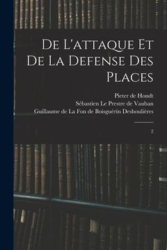 portada De l'attaque et de la defense des places: 2 (en Francés)