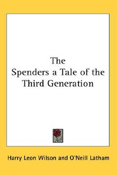 portada the spenders: a tale of the third generation (en Inglés)