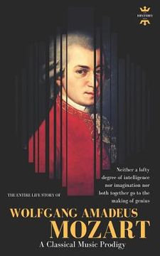 portada Wolfgang Amadeus Mozart: The Greatest Pure Musician the World Has Ever Known (en Inglés)