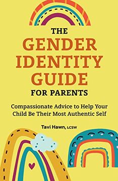 portada The Gender Identity Guide for Parents: Compassionate Advice to Help Your Child be Their Most Authentic Self (en Inglés)