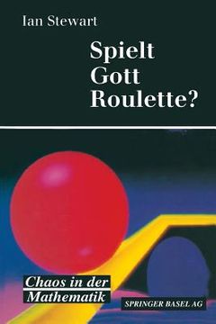 portada Spielt Gott Roulette?: Chaos in Der Mathematik (en Alemán)