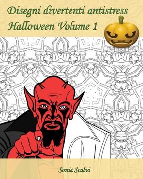portada Disegni divertenti antistress - Halloween - Volume 1: È arrivato il momento di festeggiare Halloween! (Italian Edition)