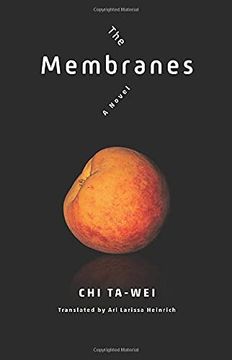 portada The Membranes: A Novel (Modern Chinese Literature From Taiwan) (en Inglés)