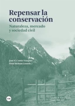 portada Repensar la Consevación: Naturaleza, Mercado y Sociedad Civil (Estudis D’Antropologia Social i Cultural) (in Spanish)