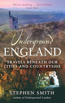 portada Underground England: Travels Beneath our Cities and Country (en Inglés)