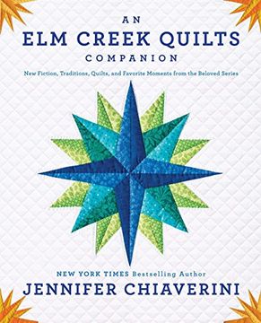 portada An elm Creek Quilts Companion: New Fiction, Traditions, Quilts, and Favorite Moments From the Beloved Series 
