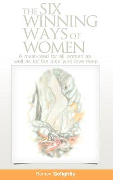 portada the six winning ways of women (a must-read for all women as well as for the men who love them) (en Inglés)