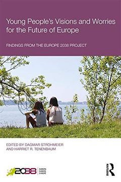 portada Young People's Visions and Worries for the Future of Europe: Findings From the Europe 2038 Project (en Inglés)