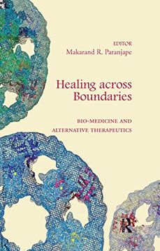 portada Healing Across Boundaries: Bio-Medicine and Alternative Therapeutics (en Inglés)