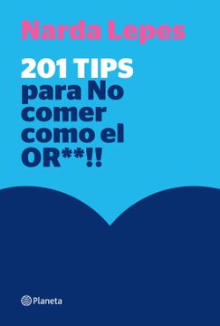 portada 201 Tips Para no Comer Como el or! (in Spanish)