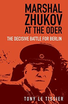 portada Marshal Zhukov at the Oder: The Decisive Battle for Berlin (en Inglés)