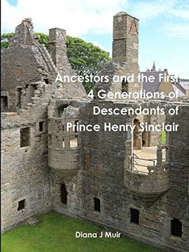 portada Ancestors and the First 4 Generations of Descendants of Prince Henry Sinclair (en Inglés)