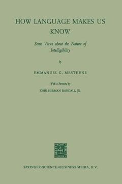 portada How Language Makes Us Know: Some Views about the Nature of Intelligibility (en Inglés)