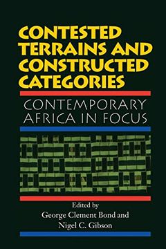 portada Contested Terrains and Constructed Categories: Contemporary Africa in Focus (en Inglés)