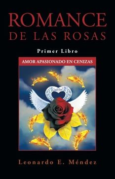 portada Romance de las Rosas: Primer Libro Amor Apasionado en Cenizas (Romance de las Rosas (in Spanish)