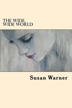 portada The Wide, Wide World (en Inglés)