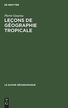 portada Le ons de g Ographie Tropicale (le Savoir g Ographique) 