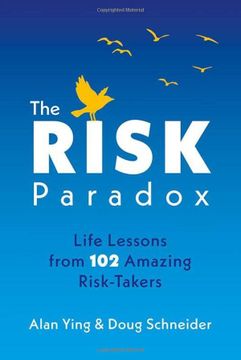 portada The Risk Paradox: Life Lessons From 102 Amazing Risk-Takers (en Inglés)