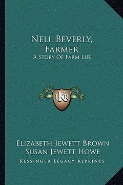 portada nell beverly, farmer: a story of farm life (en Inglés)