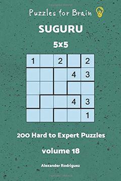 portada Puzzles fo Brain - Suguru 200 Hard to Expert Puzzles 5x5 Vol. 18 (Volume 18) (en Inglés)
