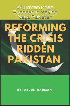 portada Reforming the Crisis Ridden Pakistan: Will Imran Khan Succeed in Making Naya Pakistan (in English)