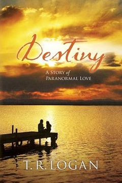 portada Destiny: A Story of Paranormal Love (in English)