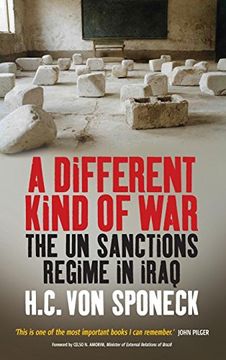 portada A Different Kind of War: The un Sanctions Regime in Iraq (en Inglés)