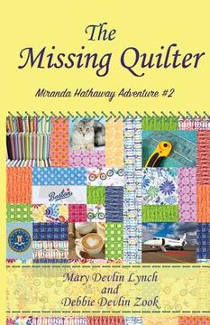 portada The Missing Quilter: Miranda Hathaway Adventure #2 (in English)