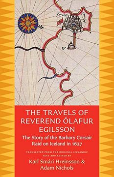 portada The Travels of Reverend Olafur Egilsson: The Story of the Barbary Corsair Raid on Iceland in 1627 [Idioma Inglés] (in English)