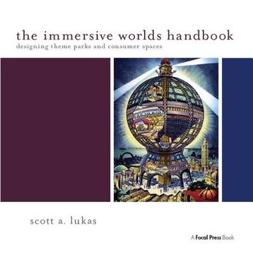 portada The Immersive Worlds Handbook: Designing Theme Parks and Consumer Spaces