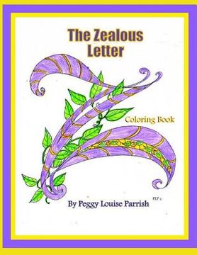 portada The Zealous Letter Z Coloring Book (en Inglés)