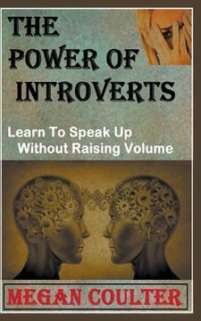 portada The Power of Introverts: Learn to Speak up Without Raising Volume (en Inglés)