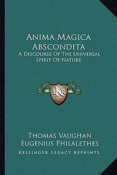 portada anima magica abscondita: a discourse of the universal spirit of nature (en Inglés)