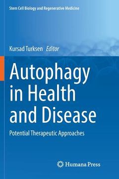portada Autophagy in Health and Disease: Potential Therapeutic Approaches (in English)