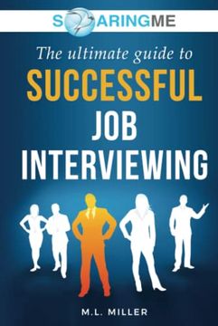 portada Soaringme the Ultimate Guide to Successful job Interviewing (en Inglés)