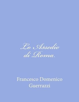 portada Lo Assedio di Roma (Italian Edition)