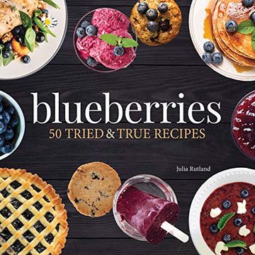 portada Blueberries: 50 Tried and True Recipes (Nature's Favorite Foods Cookbooks) (en Inglés)