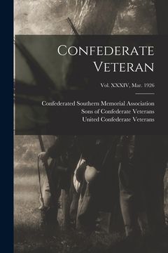 portada Confederate Veteran; Vol. XXXIV, Mar. 1926 (en Inglés)
