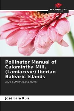 portada Pollinator Manual of Calamintha Mill. (Lamiaceae) Iberian Balearic Islands (en Inglés)