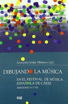portada Dibujando la Música en el Festival de Música Espoña de Cádiz: (Ediciones vi y Vii) (Monográfica