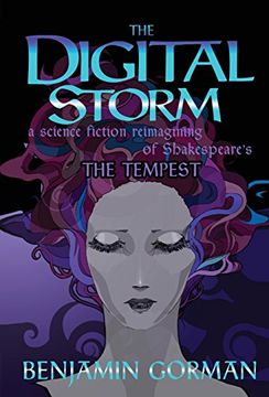 portada The Digital Storm: A Science Fiction Reimagining Of William Shakespeare's The Tempest