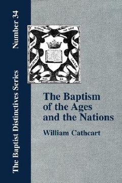 portada the baptism of the ages and of the nations (en Inglés)